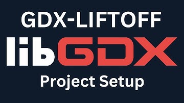 LibGDX Setup: GDX-Liftoff Tutorial
