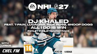 DJ Khaled ft. T-Pain, Ludacris, Rick Ross, Snoop Dogg - All I Do Is Win (+ Lyrics) - NHL 27 ST