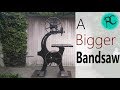 A Big Old Bandsaw - Pt.1