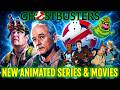 Ghostbusters Is Returning – New Animated Series And Future Movies Explained