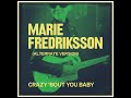 (roxette) marie fredriksson - crazy bout you baby (unreleased alternate version)