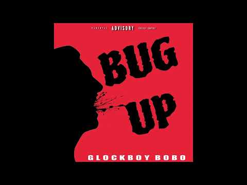 Watch Glockboybobo - "Bug Up" OFFICIAL VERSION on YouTube Watch Glockboybobo - "Bug Up" OFFICIAL VERSION on YouTube