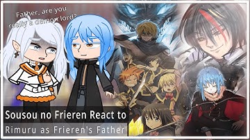 Sousou no Frieren React to Rimuru as Frieren Father | Frieren: Beyond a Journey