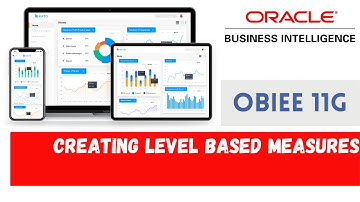 How to Create Level Based Measures in OBIEE - How to Building Metadata Repository