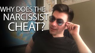Why do Narcissists CHEAT?