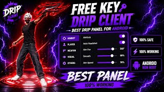 Free Key Drip Client Android Non Root Best Panel 🔥 || Fs Panel || Free Fire Panel ||
