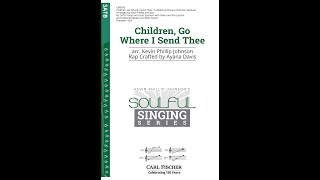 Children, Go Where I Send Thee (CM9743) SATB Accompanied arr. Kevin Phillip Johnson