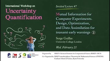 "Mutual Information for Computer Experiments. Design, Optimization..."②　Serge Guillas