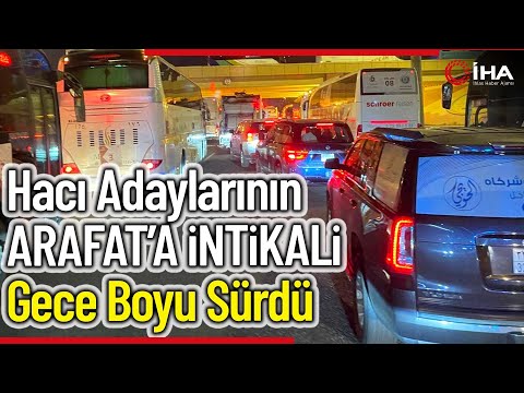 Hacı Adaylarının Arafat’a İntikalleri Gece Boyunca Sürdü