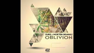 Morten Granau &amp; Durs - Oblivion (official audio) 432 Records