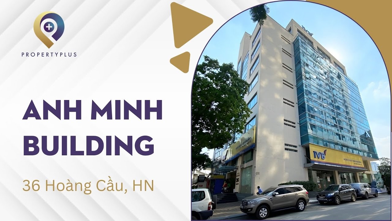 ANH MINH BUILDING | 36 HOÀNG CẦU | PROPERTY PLUS - YouTube