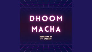 Dhoom Macha - Rockstar RT