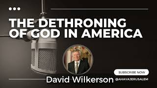 David Wilkerson - The Dethroning of God in America | Must Hear