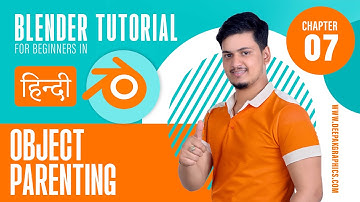 Blender Tutorial For Beginners in Hindi ||Chapter-07 (Object Parenting)