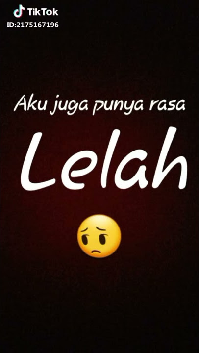 story wa terbaru!!! LELAH pas buat status anda yg lg punya hubungan kocar kacir