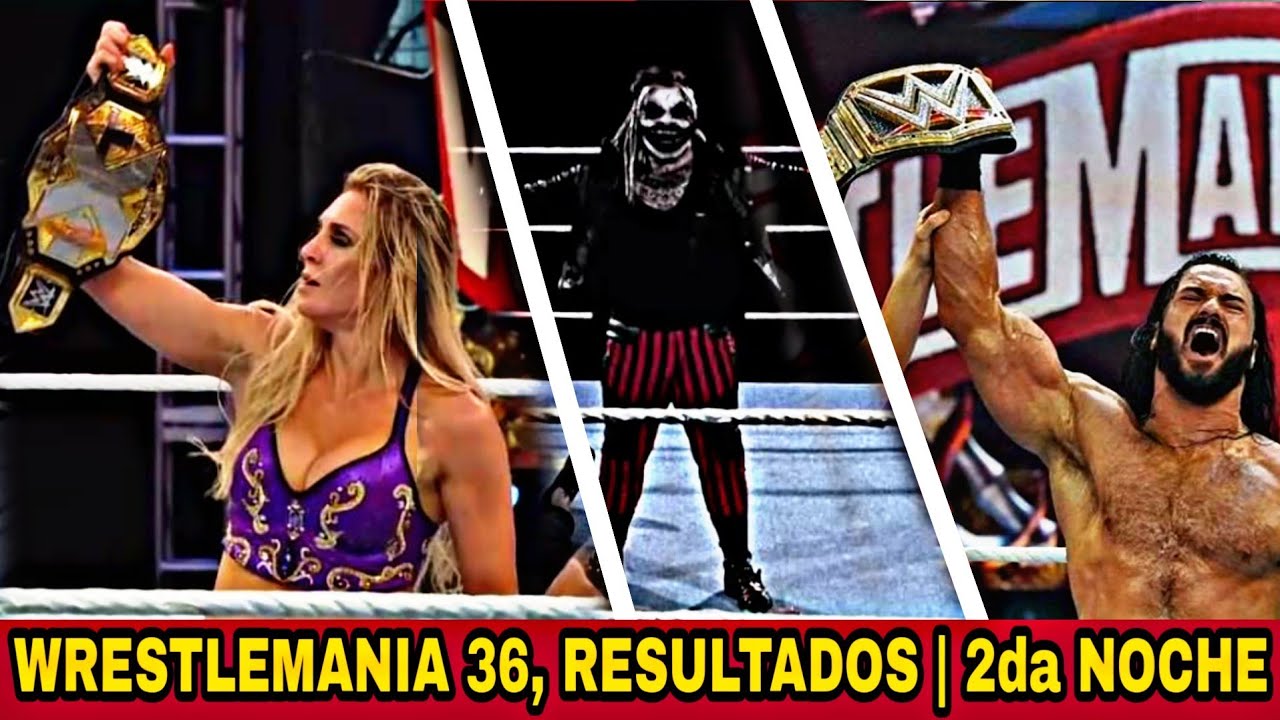 Wrestlemania 36 Resultados, Segunda Noche | Wwe PictozPlay