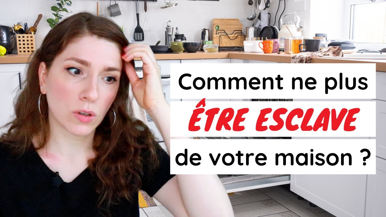 10 CHOSES À FAIRE POUR NE PLUS ÊTRE ESCLAVE DE VOTRE MAISON | MINIMALISME