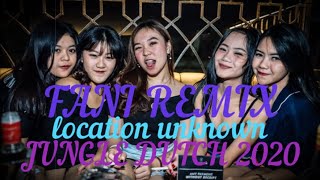 DJ LOCATION UNKNOWN TERBARU 2020 ~ [ JUNGLE DUTCH 2020 ] ~ BUDAK BUCIN GASPOOL