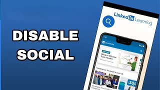 how to disable and turn off social on linkedin learning app