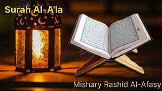 Surah Al-A'la (Mishary Rashid Al-Afasy)@alafasy