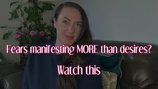 Do Your Fears Manifest Faster Than Your Desires? Watch This To Change That