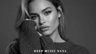 Top Deep House Beats 2026 | Nana's Mix #deephouse