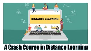 Orientation - A Crash Course in Distance Learning