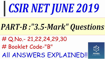 2. PHYSICS CSIR NET JUNE 2019 Solutions | PART-B "3.5-Mark" Ques | Complete Solutions