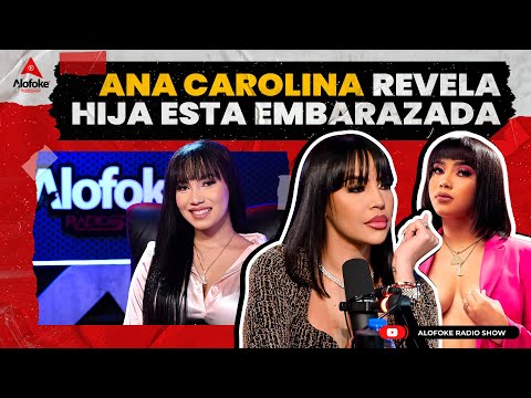 ANA CAROLINA REVELA QUE SU HIJA LITZY BERLINA ESTA EMBARAZADA (ALOFOKE DIVORCIO SHOW)