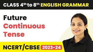 Celebrity Future Continuous Tense - Future Continuous Tense Sentences | Class 4 to 8 English Grammar Wealth