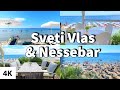 Sveti Vlas & Nessebar 4K ( Summer Holiday ) Bulgaria