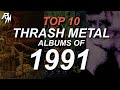THE BEST THRASH METAL RECORDS OF 1991. (TOP 10)