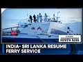 New India-Sri Lanka ferry service  | Inside South Asia