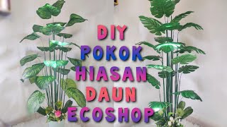 DIY Pokok Hiasan Menggunakan Daun Ecoshop