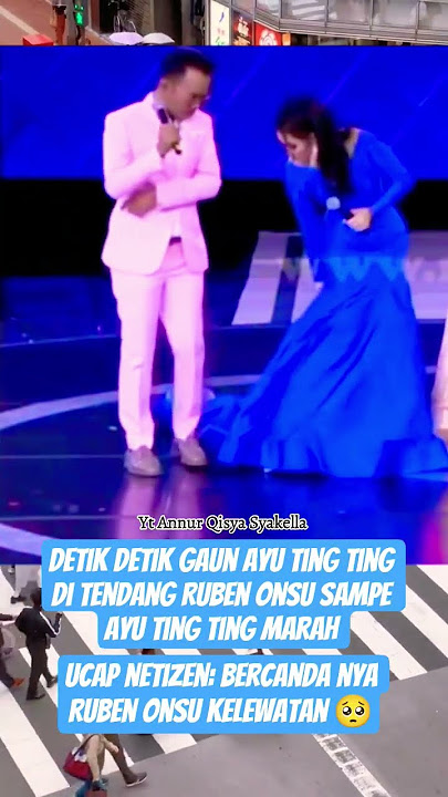 Ruben Onsu tendang gaun Ayu Ting Ting 😱 #shortvideo