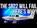 Why the Cirrus SR22 Will Fail