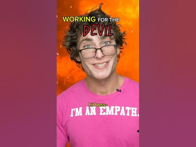 when you work for the devil