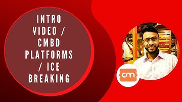 intro video / cmbd platforms / ice breaking session - epi-01(CMBD-70)
