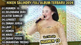 NIKEN SALINDRY FULL ALBUM TERBARU 2024 | NGAMEN 10, SELENDANG BIRU - KEMBAR MUSIC DIGITAL