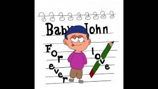 Baby John - Forever love (Official Audio)