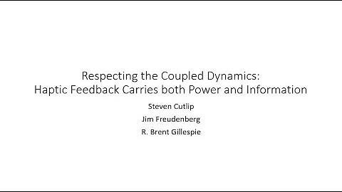 S. Cutlip et al., Respecting the Coupled Dynamics, 2020 IEEE Haptics Symposium