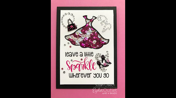 Leave A Little Sparkle Shaker Card Tutorial by Sus...