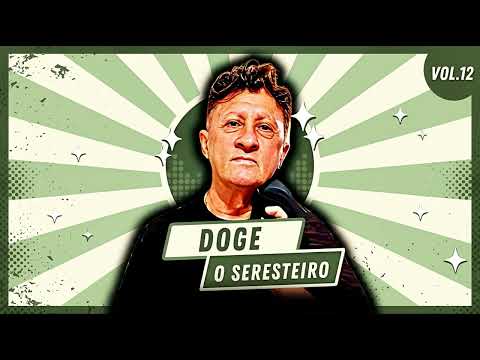 Doge O Seresteiro - Vol. 12 | CD Completo de Seresta e Brega