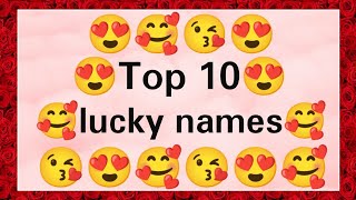 Top 10 lucky names | lucky names | Top 10 names | #beautifulname #luckynames