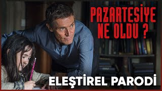 PAZARTESİYE NE OLDU - ELEŞTİREL PARODİ