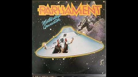 Parliament - Mothership Connection (1975) Part 1 (Full Album)