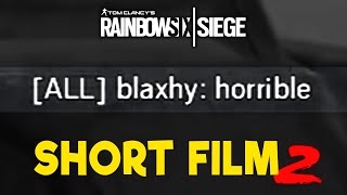 YOU'RE HORRIBLE - A Rainbow Six Siege Short Film