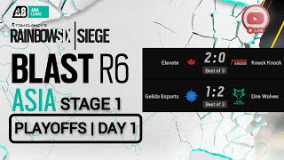 RAINBOW SIX SEIGE | BLAST R6 ASIA LEAGUE 2024 | Stage 1 | Playoffs - Day 1 I WATCH PARTY