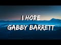 I Hope - Gabby Barrett - LYRICS