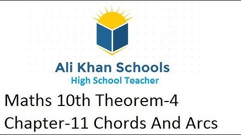 Maths 10th Theorem-4 Chapter-11 Chords And Arcs